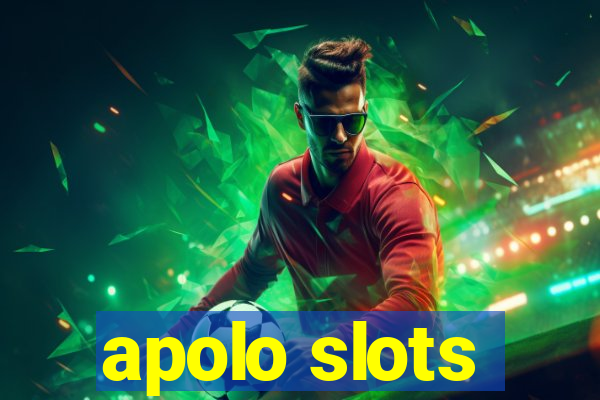 apolo slots